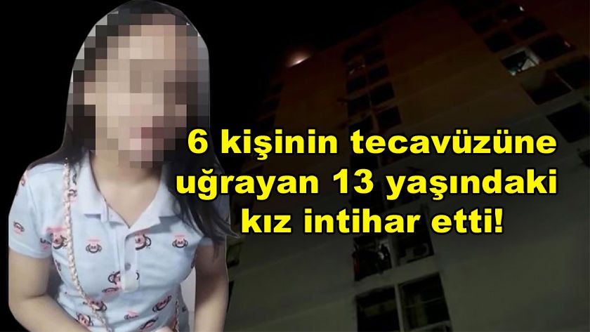 6 kişinin tecavüzüne uğrayan 13 yaşındaki kız intihar etti! - Sayfa 1