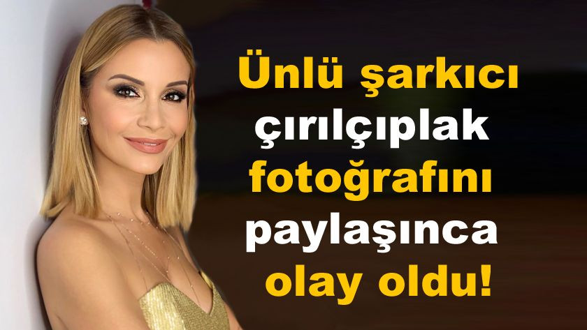 Ünlü şarkıcı hayranlarını sosyal medya da çırılçıplak selamlayınca olay oldu. - Sayfa 1