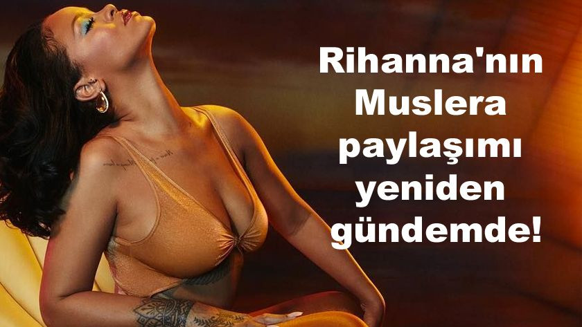 Rihanna'nın Muslera paylaşımı yeniden gündemde ! - Sayfa 1