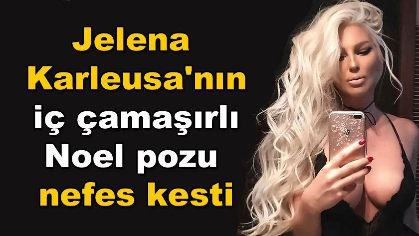 Jelena Karleusa'nın iç çamaşırlı Noel pozu nefes kesti - Sayfa 1