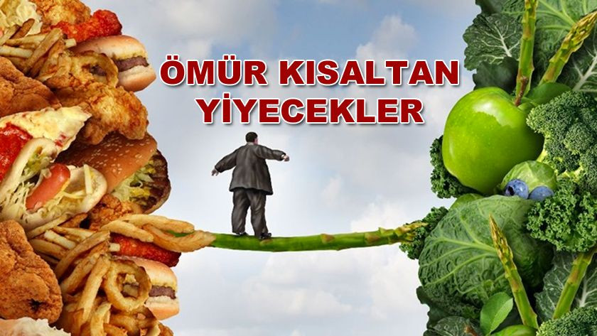 Ömrü kısaltan yiyecekler nelerdir? - Sayfa 1