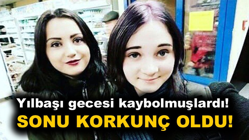 Kayıp genç kızlar katledilmiş halde bulundu