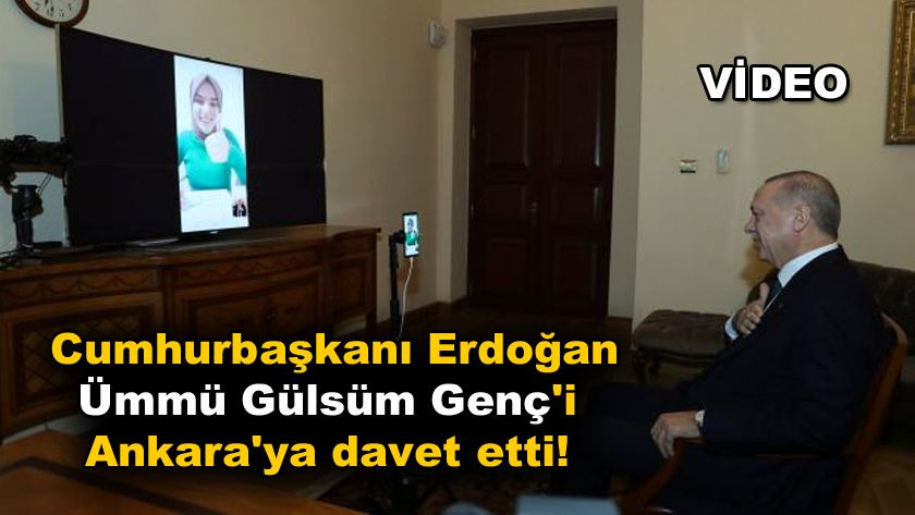 Cumhurbaşkanı Erdoğan, Ümmü Gülsüm Genç'i Ankara'ya davet etti! video izle - Sayfa 1