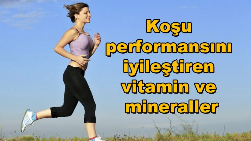 Hangi vitamin ve mineraller koşu performansını iyileştiriyor! - Sayfa 1