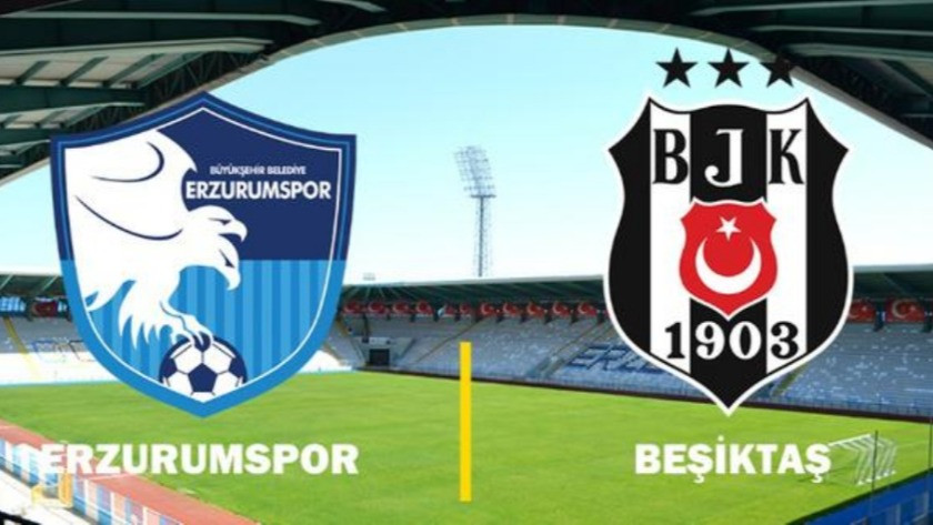 Erzurumspor - Beşiktaş maçı ne zaman saat kaçta hangi kanalda?