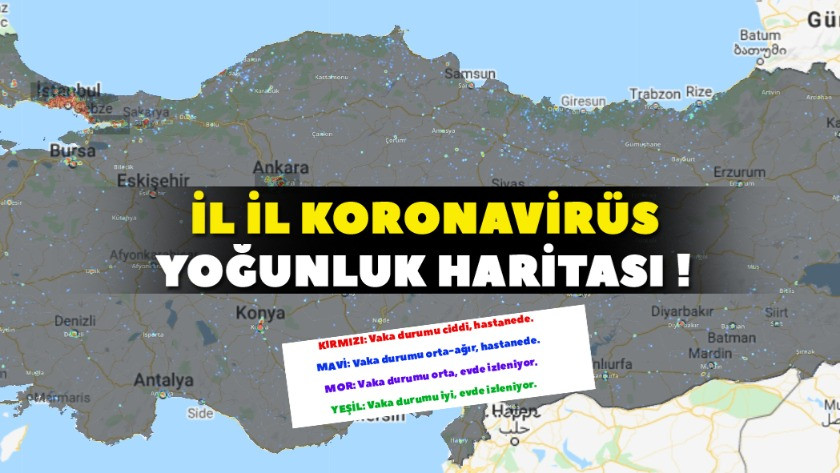 Türkiye koronavirüs haritası ! Hangi ilde ne kadar koronavirüslü var ?