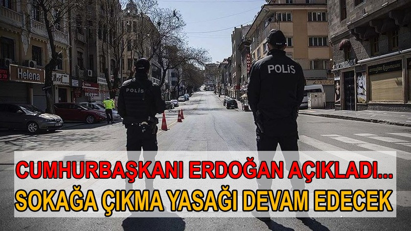 Son dakika 17 - 19 Nisan Sokağa çıkma yasağı var mı?