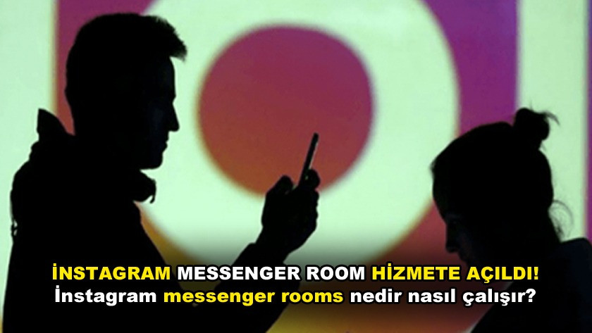 İnstagram'da ''messenger rooms'' özelliği başladı!