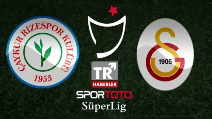 Rizespor - Galatasaray maçı ne zaman, saat kaçta, hangi kanalda?