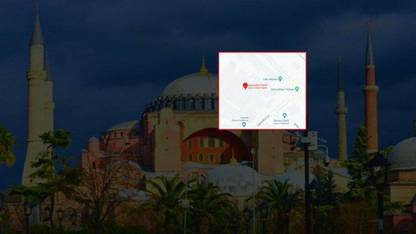 Ayasofya Camisi ile ilgili Google harita üzerinden düzeltme yaptı