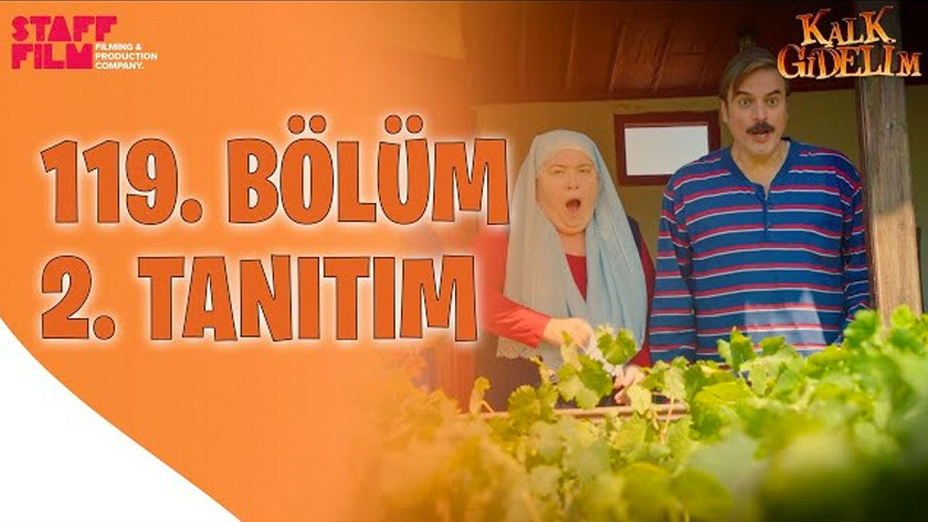 Kalk Gidelim 119.Bölüm 2. Fragmanı İzle