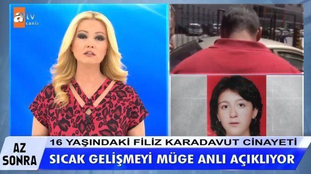 Müge Anlı’da Filiz Karadavut cinayetinde flaş gelişme! 16 yıl sonra tutuklandı - Sayfa 1