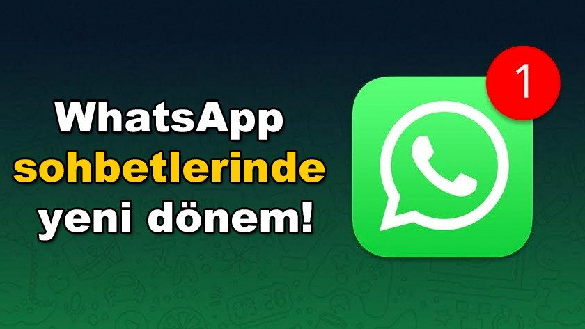 WhatsApp sohbetlerinde yeni dönem!