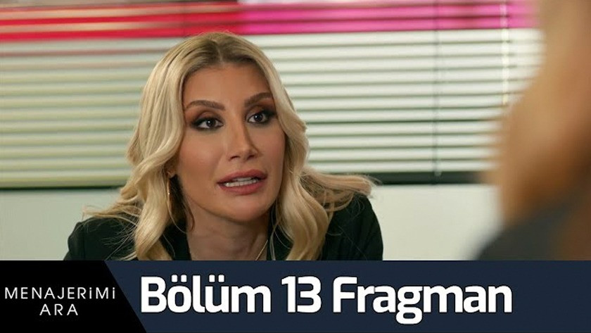 Menajerimi Ara 13.Bölüm Fragmanı izle