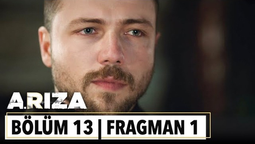 Arıza 13.Bölüm Fragmanı izle