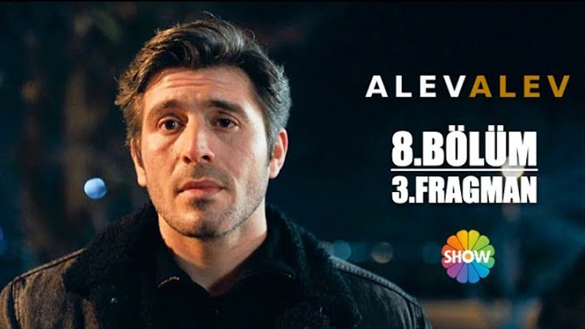 Alev Alev 8.Bölüm 3. Fragmanı İzle