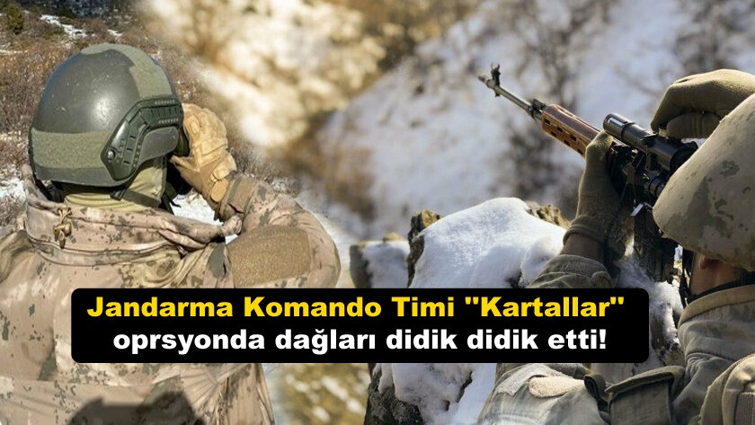 Jandarma Komando Timi ''Kartallar'' dağları didik didik etti!