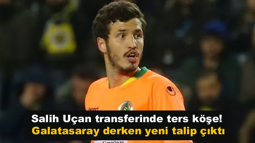Salih Uçan transferinde ters köşe! Galatasaray derken yeni talip çıktı