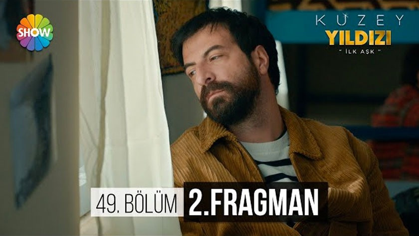 Kuzey Yıldızı İlk Aşk 49.Bölüm 2. Fragmanı izle