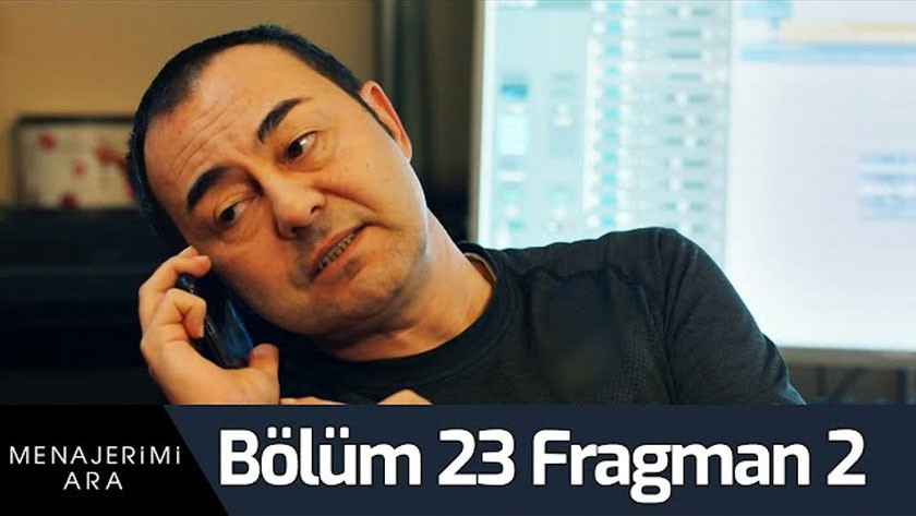 Menajerimi Ara 23.Bölüm 2. Fragmanı izle