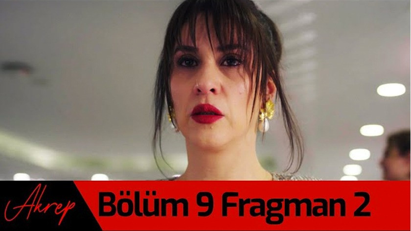 Akrep 9.Bölüm 2. Fragmanı İzle