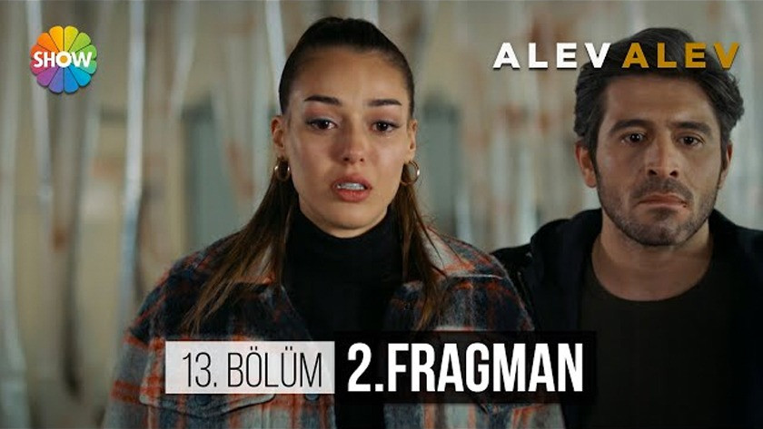 Alev Alev 13.Bölüm 2. Fragmanı İzle