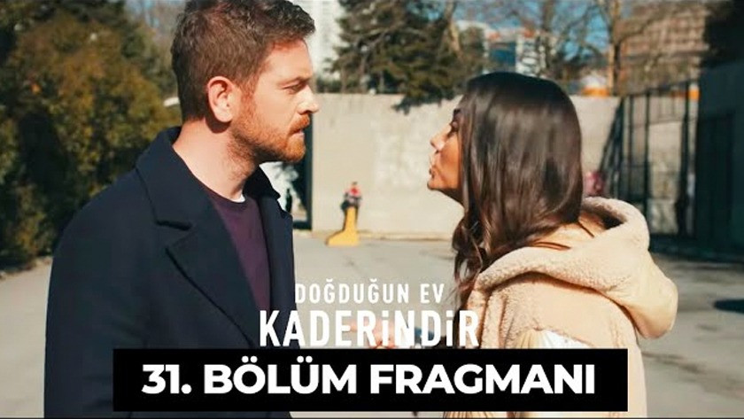 Doğduğun Ev Kaderindir 31.Bölüm Fragmanı izle