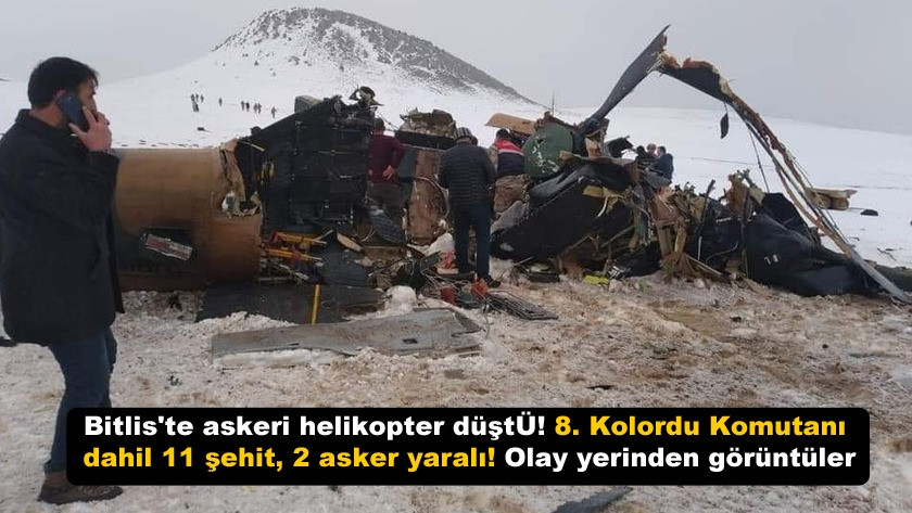 Bitlis'te askeri helikopter düştü: 11 şehit, 2 asker yaralı!