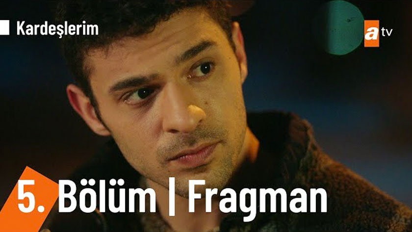 Kardeşlerim 5.Bölüm Fragmanı izle