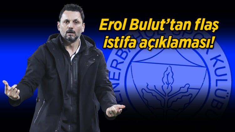 Beşiktaş derbisi öncesi flaş gelişme! Erol Bulut'tan istifa açıklaması - Sayfa 1