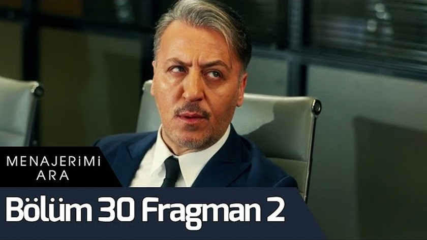 Menajerimi Ara 30.Bölüm 2. Fragmanı izle