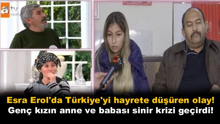 Esra Erol'da Türkiye'yi hayrete düşüren olay! Genç kızın anne ve babası sinir krizi geçirdi! - Sayfa 1