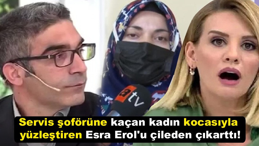 Servis şoförüne kaçan kadın Esra Erol'u çileden çıkarttı! video izle