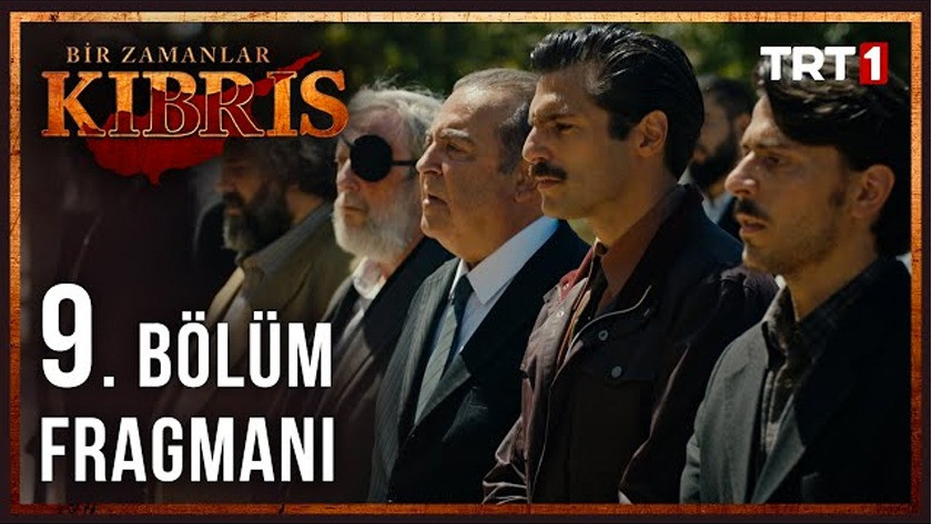 Bir Zamanlar Kıbrıs 9.Bölüm Fragmanı izle (Sezon Finali)