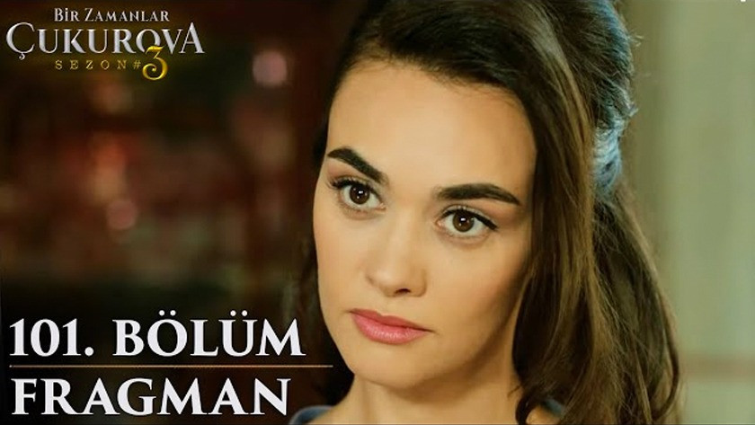 Bir Zamanlar Çukurova 101.Bölüm Fragmanı izle