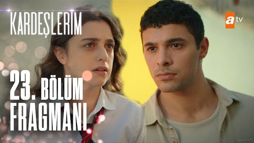 Kardeşlerim 23.Bölüm Fragmanı izle