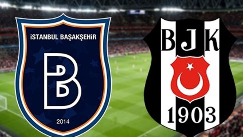 Başakşehir - Beşiktaş maçı ne zaman, hangi kanalda, saat kaçta ?