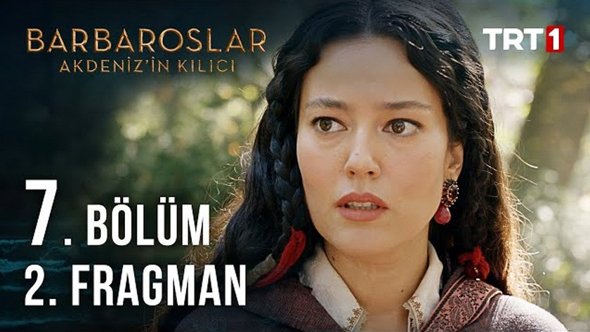 Barbaroslar Akdenizin Kılıcı 7.Bölüm 2. Fragmanı izle