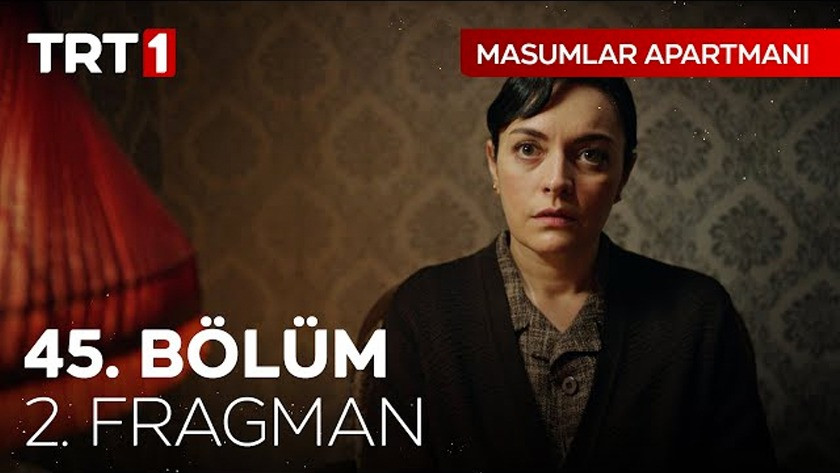 Masumlar Apartmanı 45.Bölüm 2. Fragmanı izle