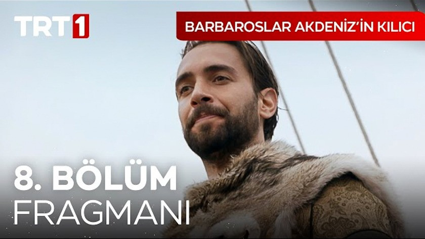 Barbaroslar Akdenizin Kılıcı 8.Bölüm Fragmanı izle