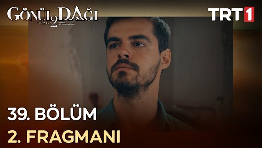 Gönül Dağı 39.Bölüm 2. Fragmanı izle