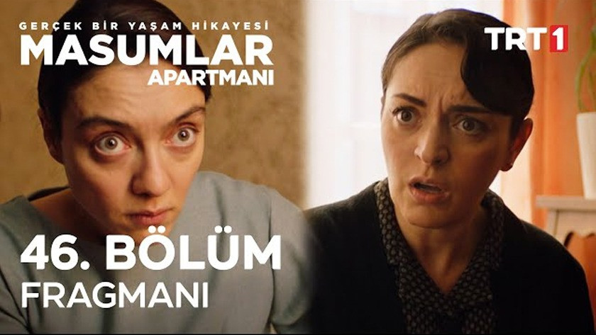 Masumlar Apartmanı 46.Bölüm Fragmanı izle