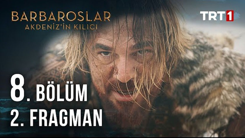 Barbaroslar Akdenizin Kılıcı 8.Bölüm 2. Fragmanı izle