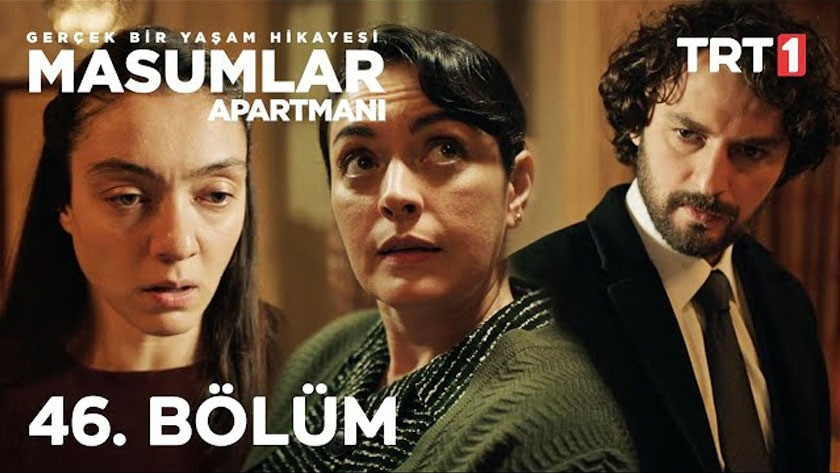 Masumlar Apartmanı 46.Bölüm Ful izle