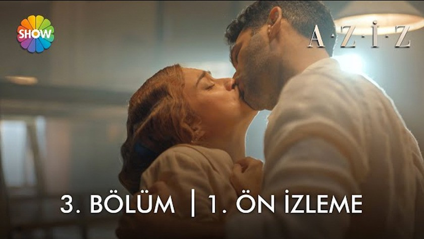 Aziz 3.Bölüm izle