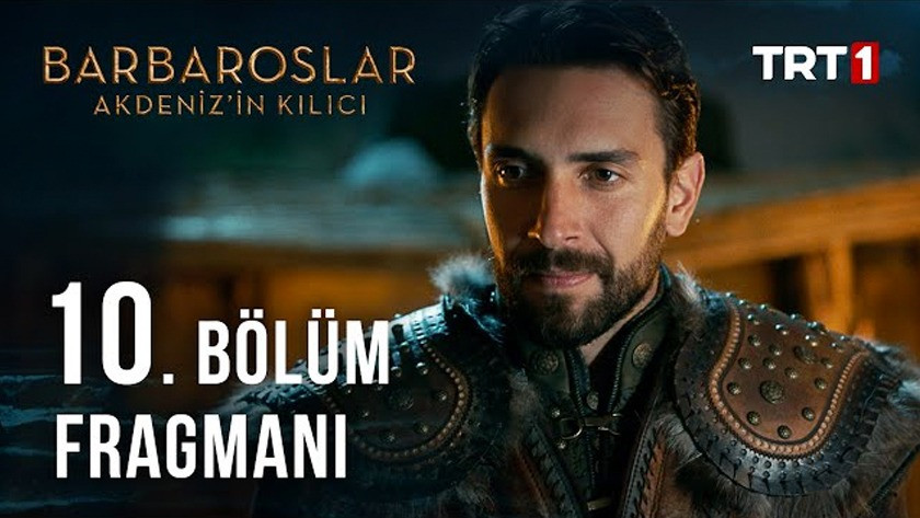 Barbaroslar Akdenizin Kılıcı 10.Bölüm Fragmanı izle