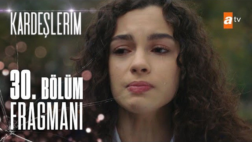 Kardeşlerim 30.Bölüm Fragmanı izle