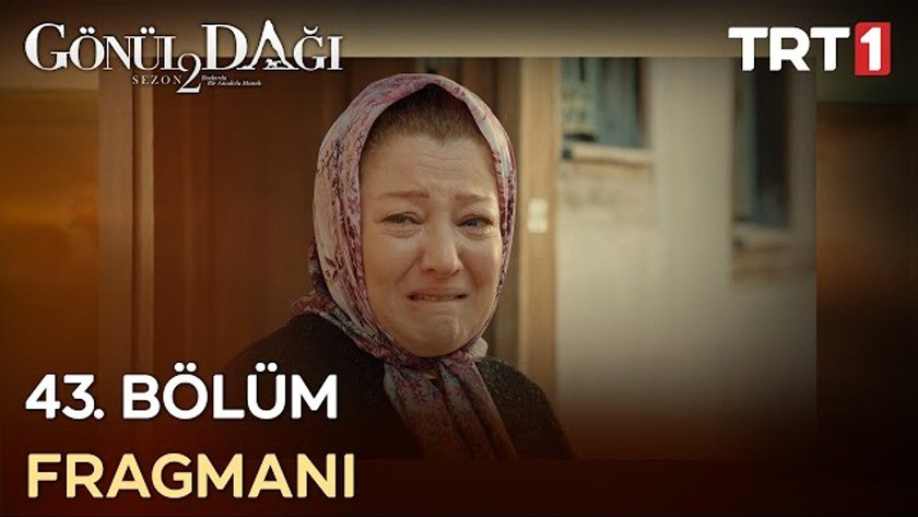 Gönül Dağı 43.Bölüm Fragmanı izle