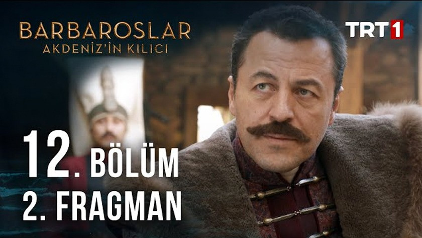 Barbaroslar Akdenizin Kılıcı 12.Bölüm 2. Fragmanı izle