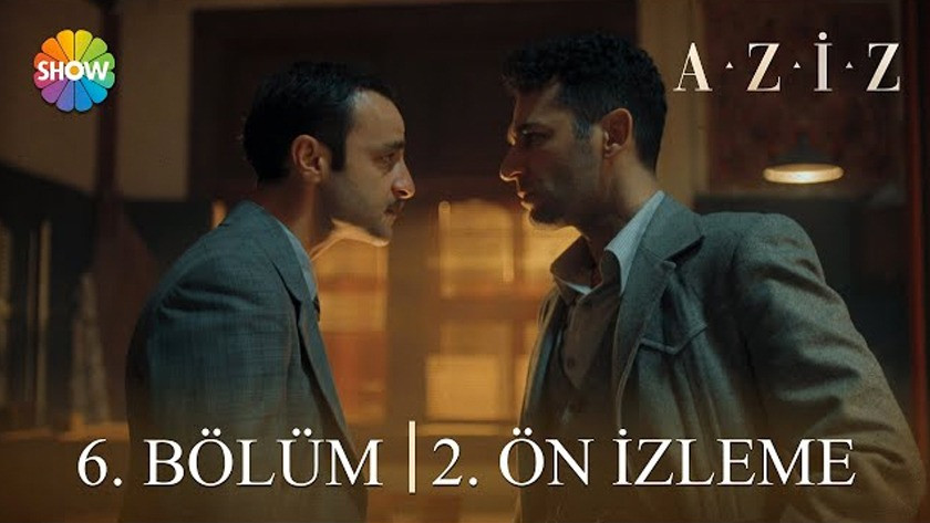 Aziz 6.Bölüm 2. Önizleme